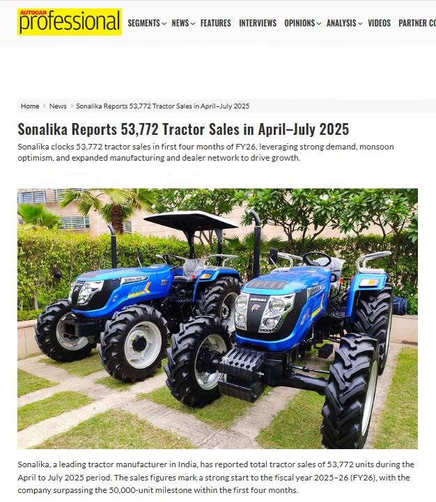 Sonalika Tractors Achieves 53,772 Sales by July 2025, Strengthening Leadership in India’s Farm Sector